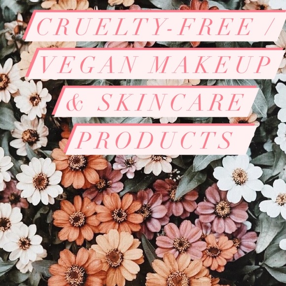 Sephora Other - CRUELTY FREE/VEGAN MAKEUP & SKINCARE PRODUCTS